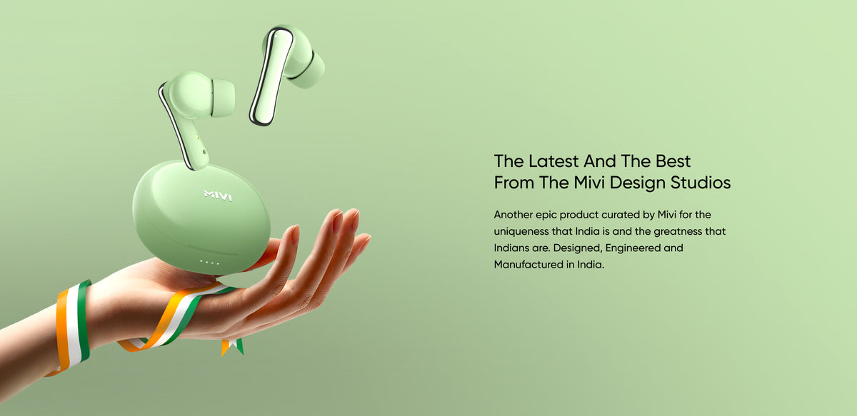 The Latest and The Best From The Mivi Design Studios - Another epic product curated by Mivi for the uniqueness that India is and the greatness that Indians are. Designed, Engineered and Manufactured in India.